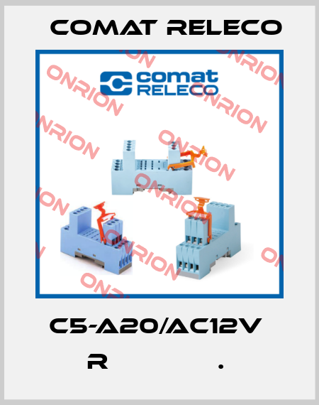C5-A20/AC12V  R              .  Comat Releco