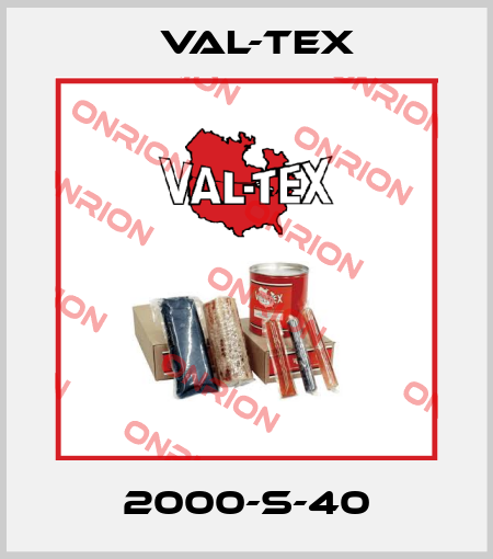 2000-S-40 Val-Tex