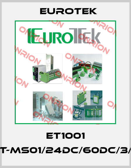 ET1001 ET-MS01/24DC/60DC/3/F Eurotek