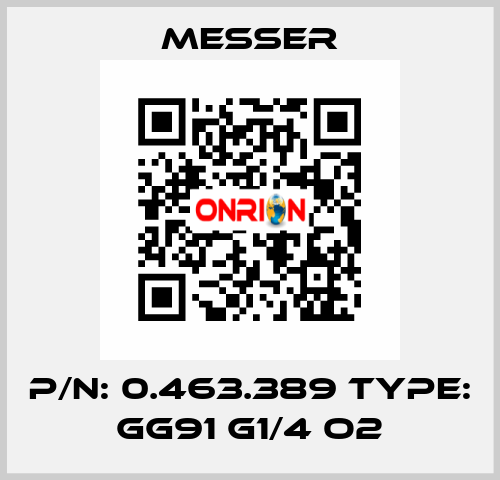 p/n: 0.463.389 type: GG91 G1/4 O2 Messer