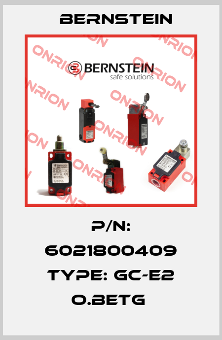 P/N: 6021800409 Type: GC-E2 O.BETG  Bernstein