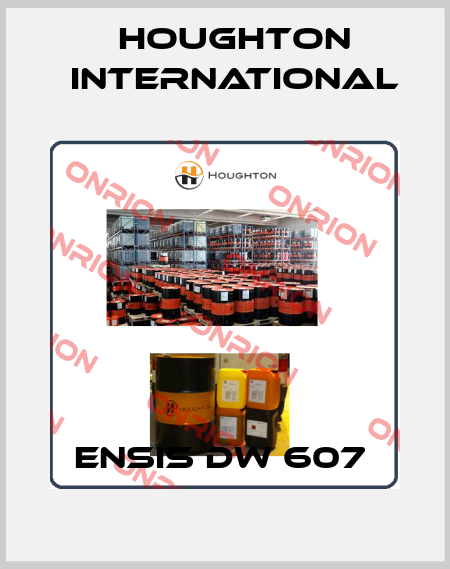 Ensis DW 607  Houghton International