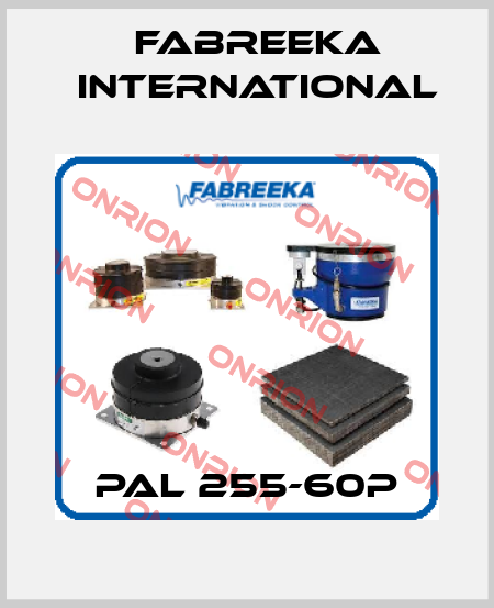 PAL 255-60P Fabreeka International
