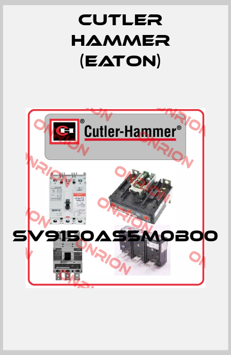 SV9150AS5M0B00  Cutler Hammer (Eaton)