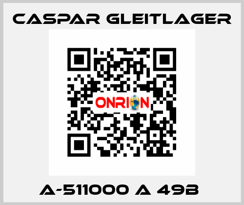 A-511000 A 49B  Caspar Gleitlager