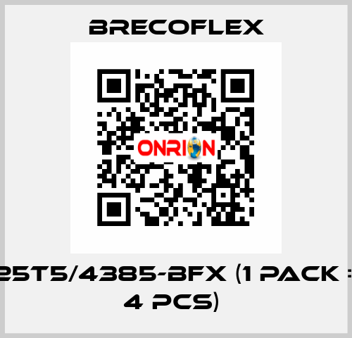 25T5/4385-BFX (1 Pack = 4 Pcs)  Brecoflex