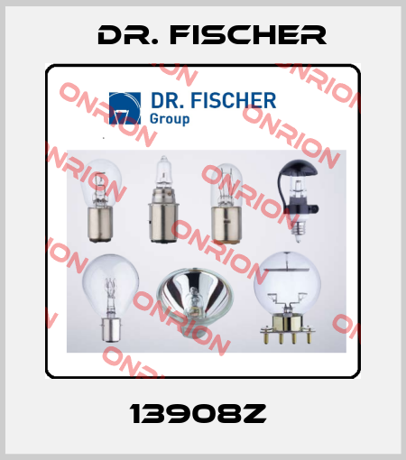 13908Z  Dr. Fischer