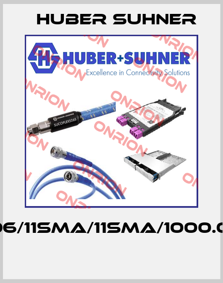 SF106/11SMA/11SMA/1000.0MM  Huber Suhner