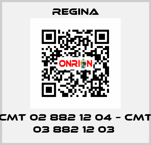 CMT 02 882 12 04 – CMT 03 882 12 03  Regina