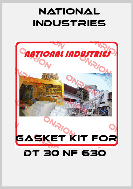Gasket kit for DT 30 Nf 630  NATIONAL INDUSTRIES