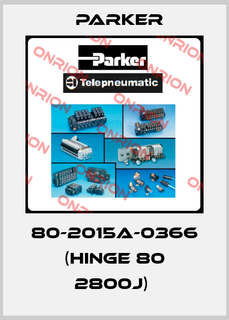 80-2015A-0366 (HINGE 80 2800J)  Parker