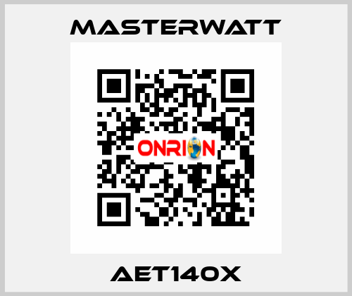 AET140X Masterwatt