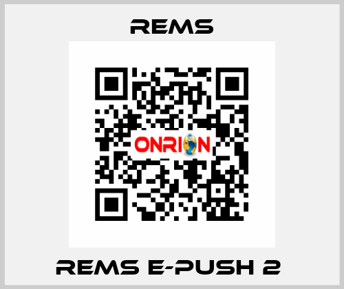REMS E-Push 2  Rems