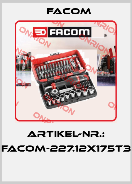 ARTIKEL-NR.: FACOM-227.12X175T3  Facom