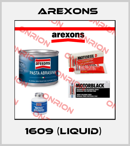 1609 (liquid)  AREXONS