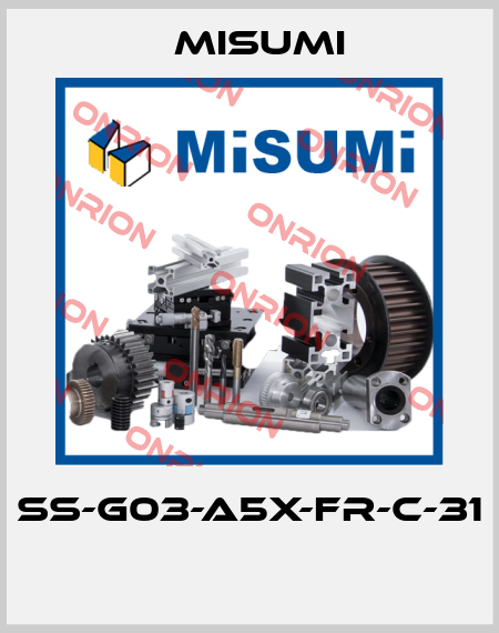 SS-G03-A5X-FR-C-31  Misumi