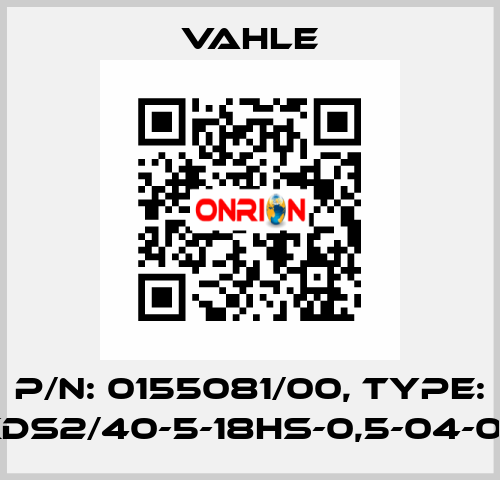 P/n: 0155081/00, Type: SA-KDS2/40-5-18HS-0,5-04-06-06 Vahle