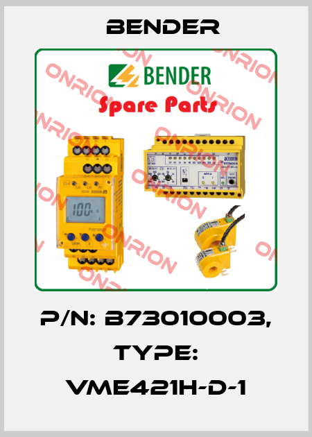 p/n: B73010003, Type: VME421H-D-1 Bender