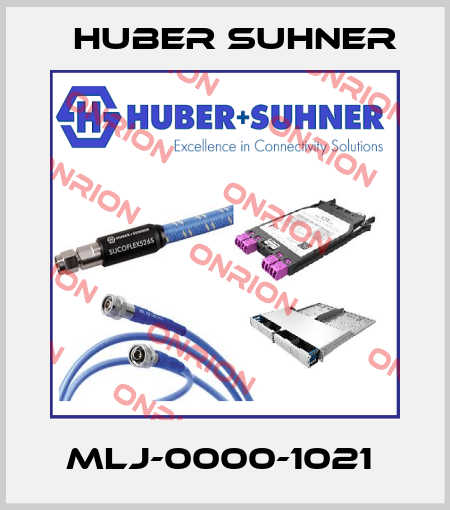 MLJ-0000-1021  Huber Suhner