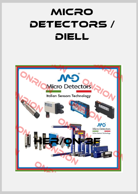 HER/0N-3F  Micro Detectors / Diell