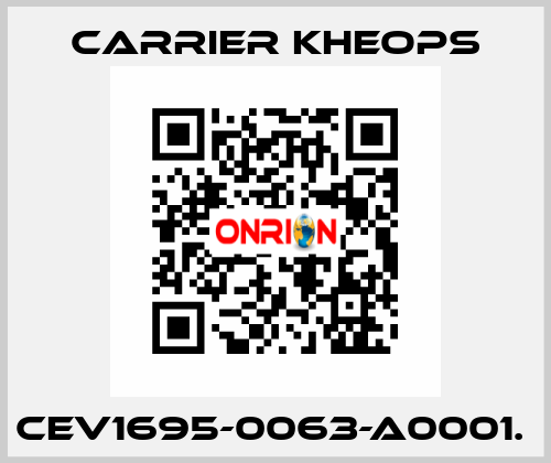 CEV1695-0063-A0001.  Carrier Kheops