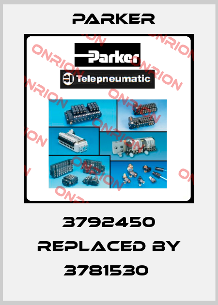 3792450 replaced by 3781530  Parker