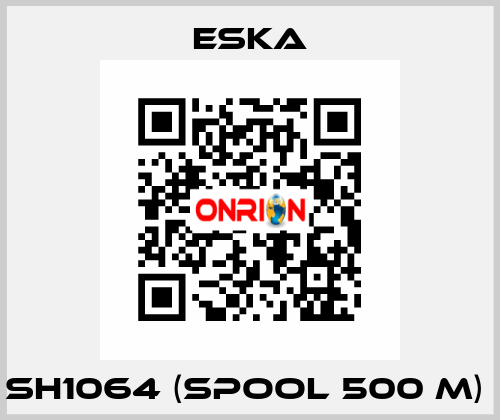 SH1064 (spool 500 m)  Eska