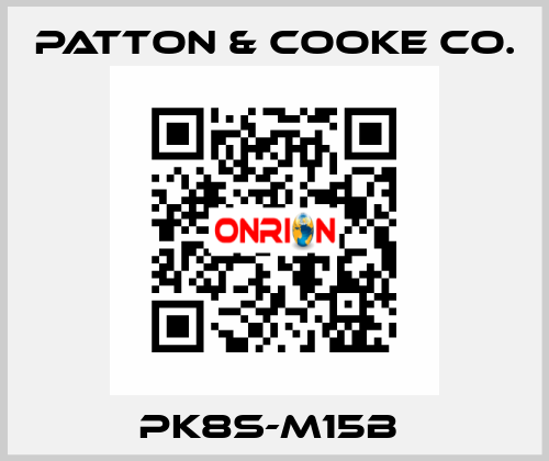 PK8S-M15B  Patton & Cooke Co.