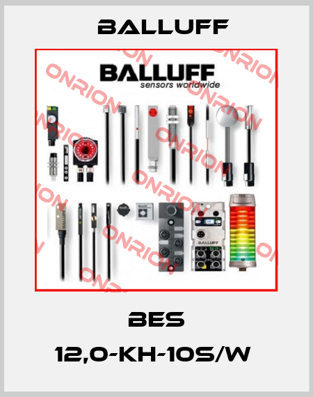 BES 12,0-KH-10S/W  Balluff