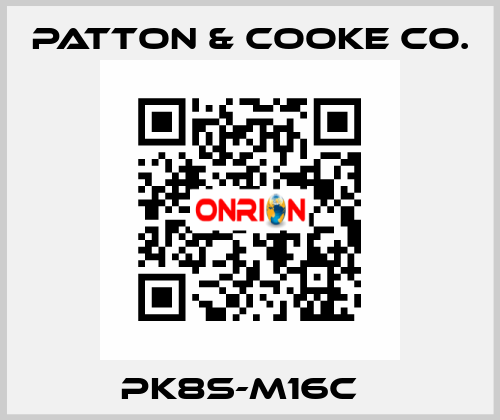 PK8S-M16C   Patton & Cooke Co.