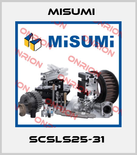SCSLS25-31  Misumi