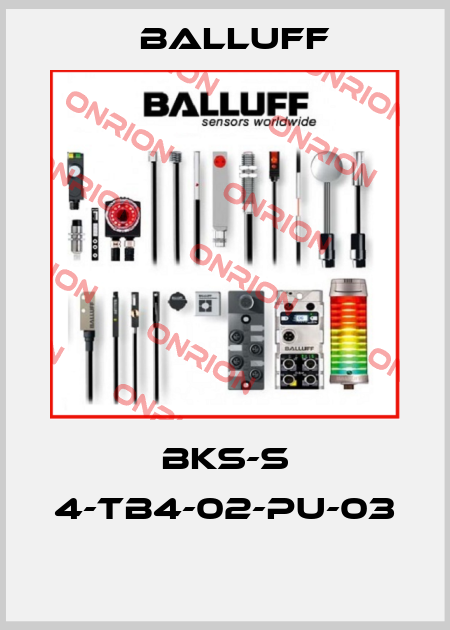 BKS-S 4-TB4-02-PU-03  Balluff
