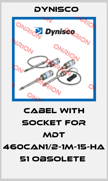 Cabel with socket for MDT 460CAN1/2-1M-15-HA 51 obsolete  Dynisco