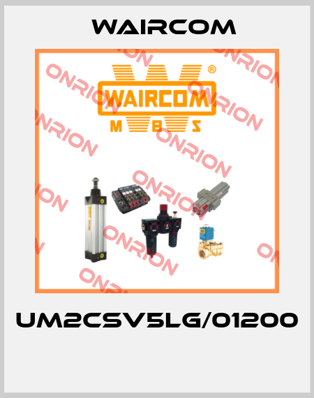 UM2CSV5LG/01200  Waircom