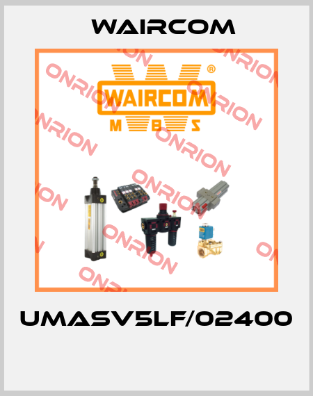 UMASV5LF/02400  Waircom