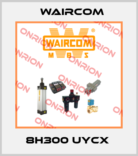 8H300 UYCX  Waircom