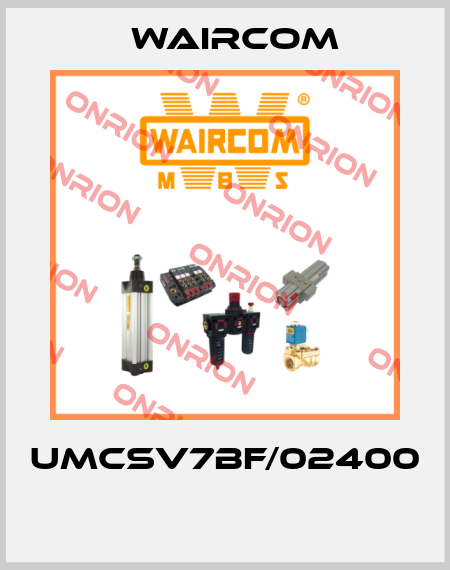 UMCSV7BF/02400  Waircom