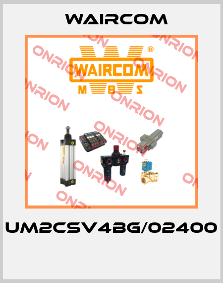 UM2CSV4BG/02400  Waircom