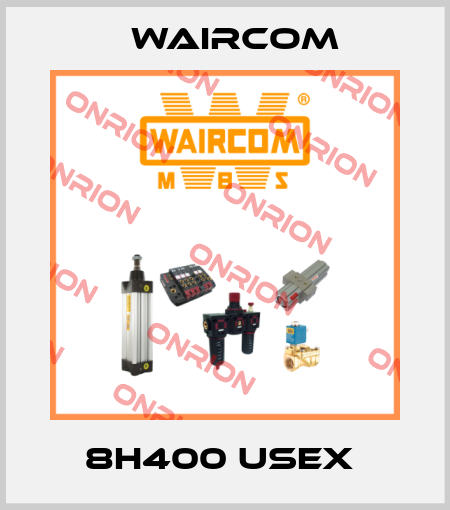 8H400 USEX  Waircom