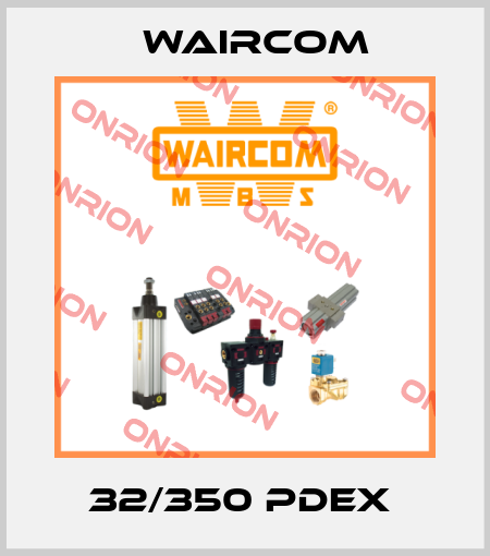 32/350 PDEX  Waircom