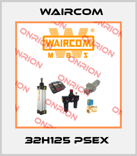 32H125 PSEX  Waircom
