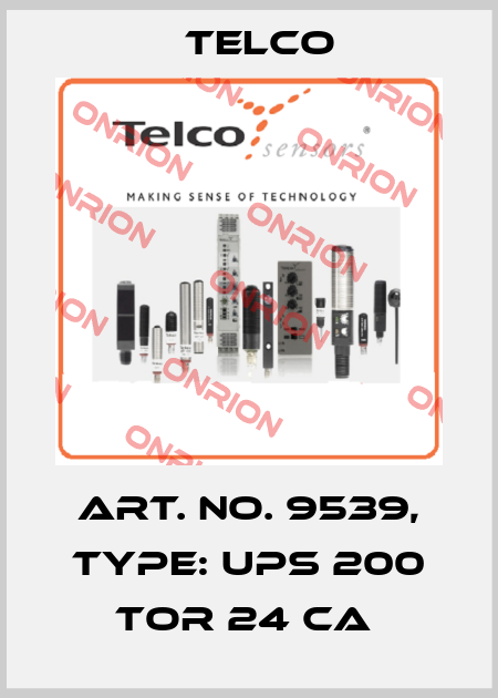 Art. No. 9539, Type: UPS 200 TOR 24 CA  Telco