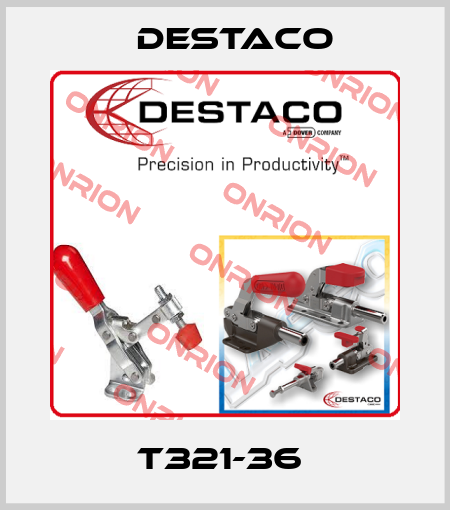 T321-36  Destaco