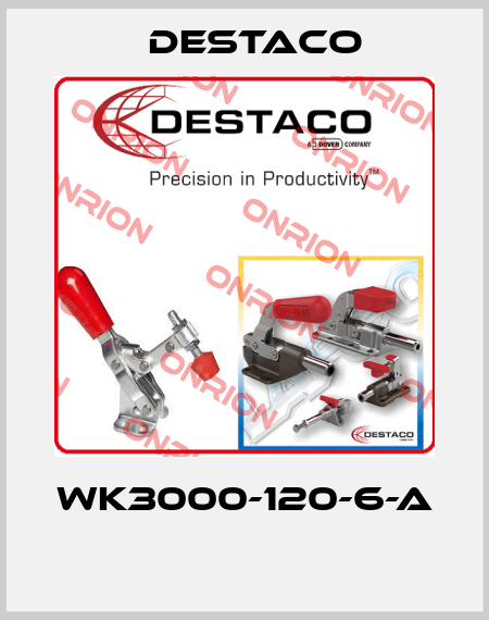 WK3000-120-6-A  Destaco