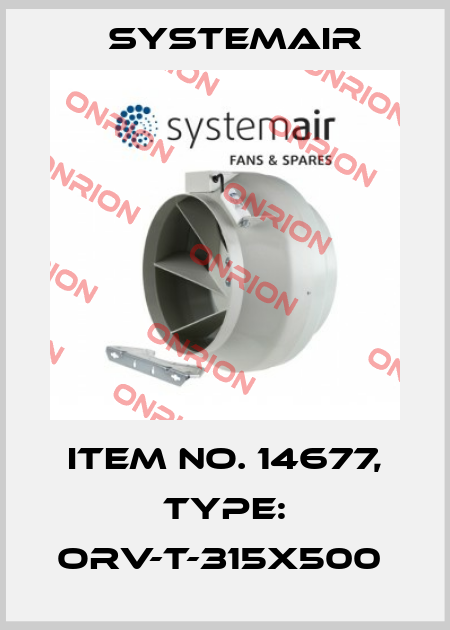 Item No. 14677, Type: ORV-T-315x500  Systemair