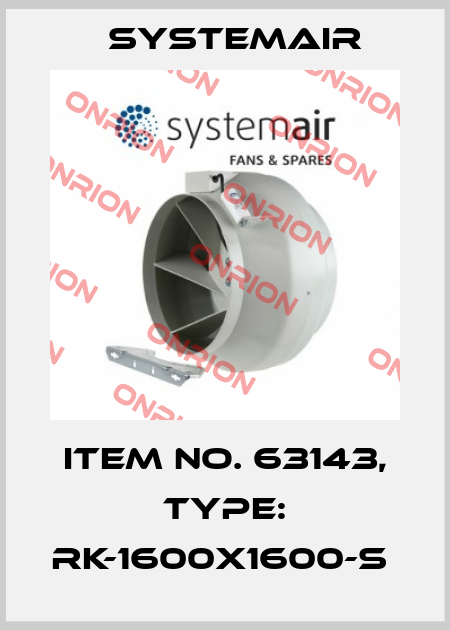 Item No. 63143, Type: RK-1600x1600-S  Systemair