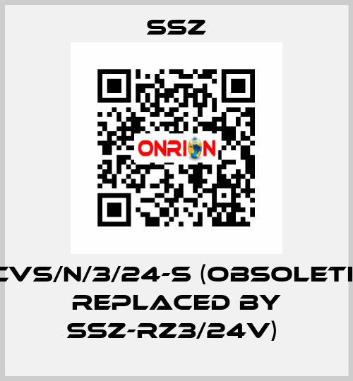 CVS/N/3/24-S (Obsolete replaced by SSZ-RZ3/24V)  Ssz