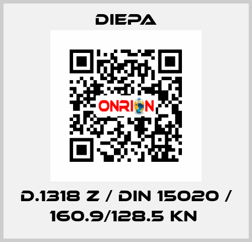 D.1318 Z / DIN 15020 / 160.9/128.5 KN  Diepa