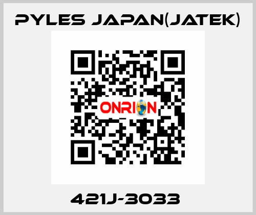 421J-3033  Pyles Japan(Jatek)