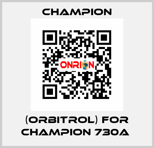 (orbitrol) for Champion 730A  Champion